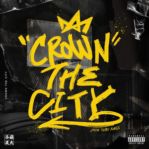Crown the City (Explicit)