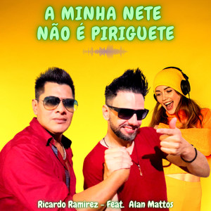 A Minha Nete Não É Piriguete (Explicit)