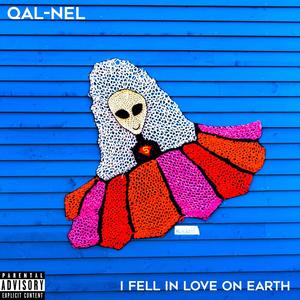 I Fell In Love On Earth (Explicit)