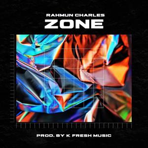 ZONE (feat. K Fresh Music) [Explicit]