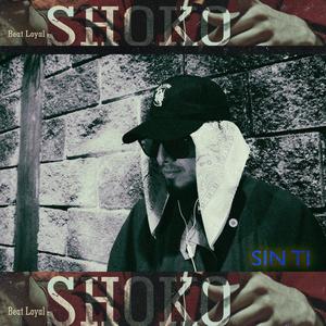 Sin Ti (feat. Shoko KM4) [Explicit]