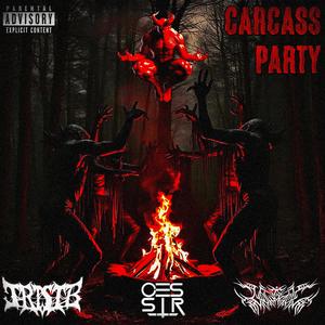 CARCASS PARTY (Explicit)