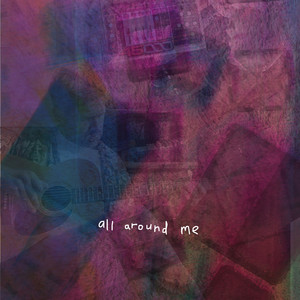 all around me