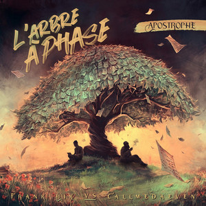 L'Arbre à Phase - Apostrophe - (Explicit)