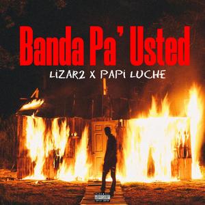 Banda Pa' Usted (feat. Papi Luche) [Explicit]