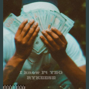 I Know (feat. YBG Rykeese) [Explicit]