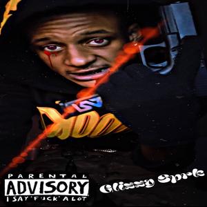 Glizzy Sprk (feat. Wy.z) [Explicit]