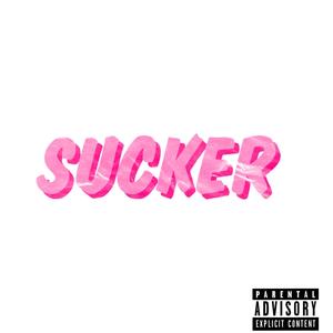 Sucker (Explicit)