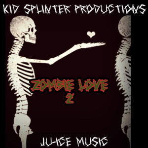 Zombie Love 2 (feat. Kid Splinter) [Explicit]
