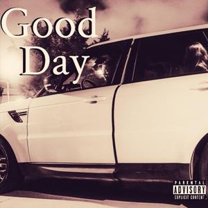 Good day (Explicit)