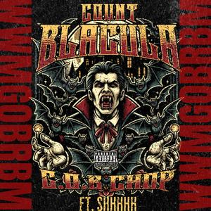 Count Blacula (feat. Shhhhh) [Explicit]