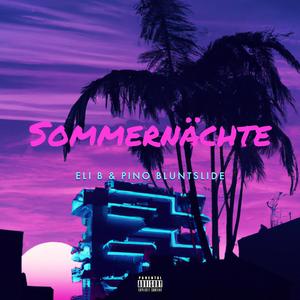 Sommernächte (feat. Eli B) [Explicit]