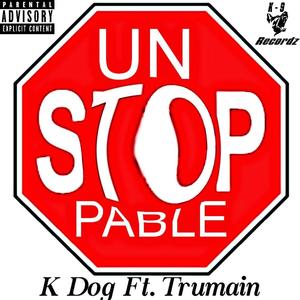 Unstoppable (feat. Trumain) (Explicit)