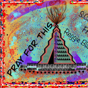 Pray For This (feat. Reggie Blaze) (Explicit)