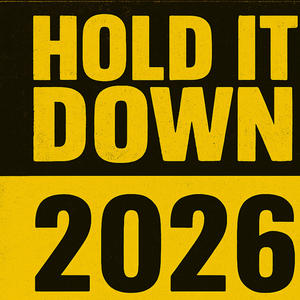 Hold It Down 2026 (Explicit)