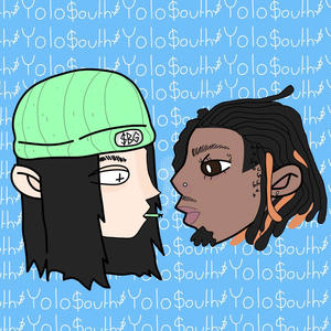 The $outh and Yolo Tape (Explicit)