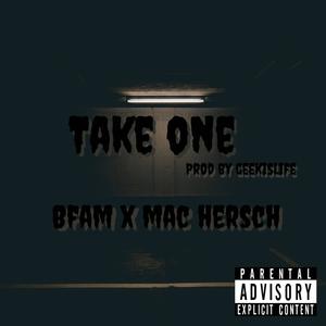 Take One (feat. Mac Hersch) (Explicit)