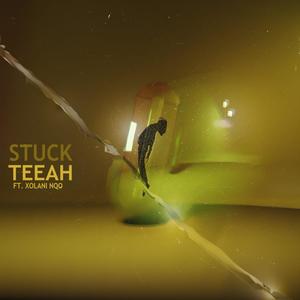 Stuck (feat. Xolani Nqo)