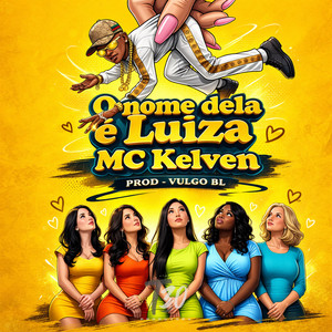 O NOME DELA É LUIZA (Explicit)