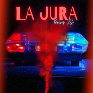 La Jura (Explicit)