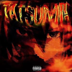Tatsumi! (feat. Kyju & Sofast) (Explicit)