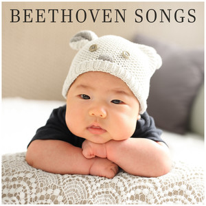 Beethoven Songs – Music for Baby, Classical Melodies, Easy Listening