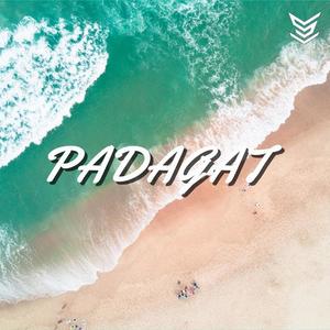 PADAGAT (feat. Kyle Zagado)
