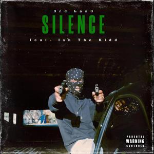 Silence (feat. Mel Drugz) (Explicit)