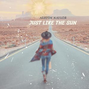 Just Like The Sun