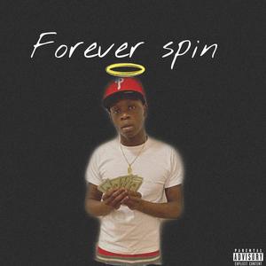 Forever Spin (Explicit)