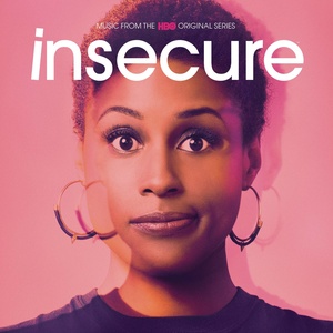 Insecure: Music from the HBO Original Series (Explicit)