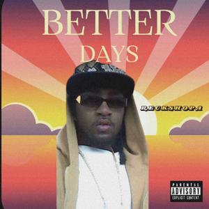 Better Days (Explicit)