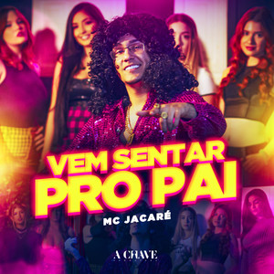 Vem Sentar pro Pai (Explicit)