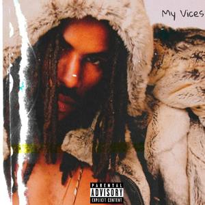 My Vices (Explicit)