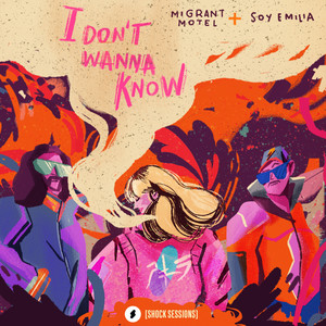 Shock Sessions: I Dont Wanna Know (Shock Sessions)
