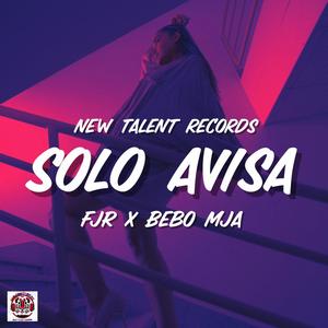 Solo Avisa (feat. Bebo Mja)