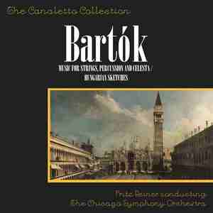 Bartok: Music For Strings, Percussion And Celesta/Hungarian Sketches