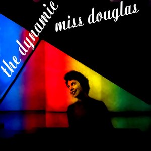 The Dynamic Miss Douglas