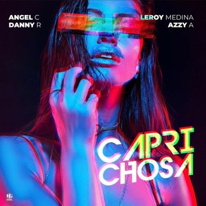 Caprichosa (feat. Angel C & Leroy Medina)