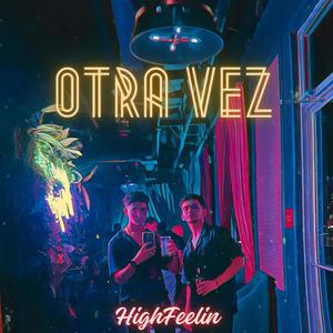 Otra Vez (Explicit)