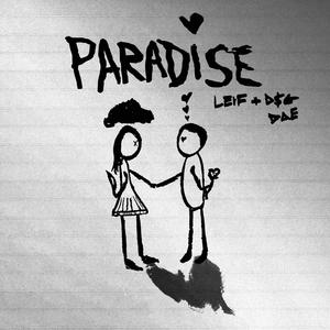 Paradise (feat. D$G Dae)