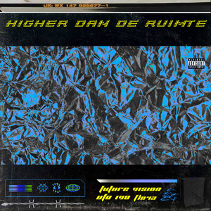 Higher Dan De Ruimte (Explicit)