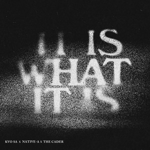 It Is What It Is (Explicit)