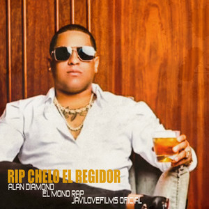 Rip Chelo el Regidor (Remasterizado|Explicit)