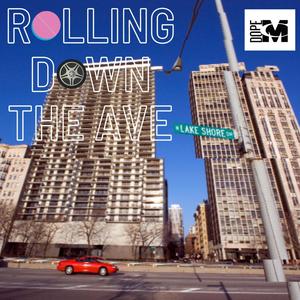 ROLLING DOWN THE AVE. (Remix)