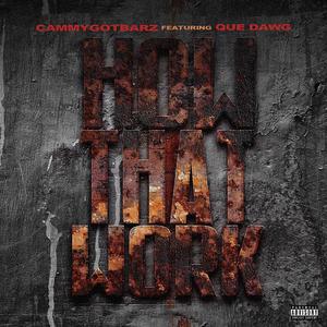 Cammy GotBarz (feat. Que Dawg) (Explicit)