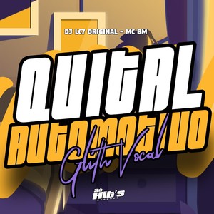 Quital Automotivo Glith Vocal (Explicit)