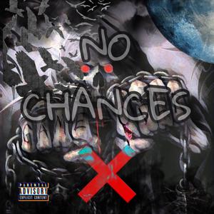 No Chances (Explicit)