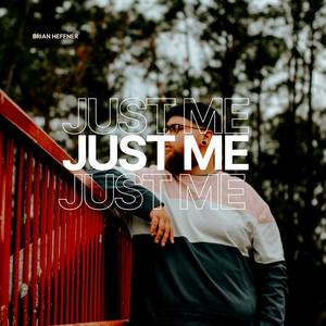 Just Me (Explicit)