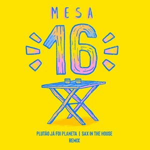 Mesa 16 (Remix)